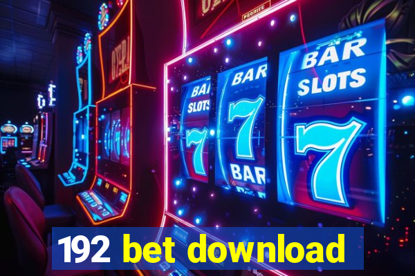 192 bet download